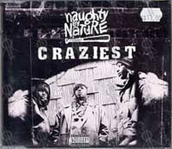 NAUGHTY BY NATURE - Craziest - 1