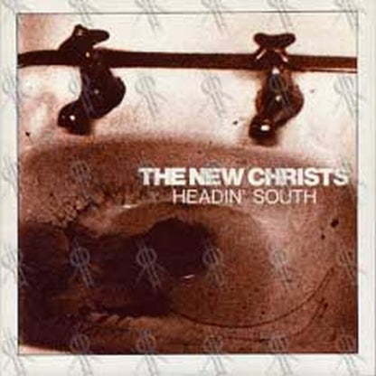 NEW CHRISTS-- THE - Headin' South - 1