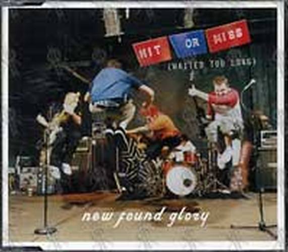NEW FOUND GLORY - Hit Or Miss (Waited Too Long) - 1