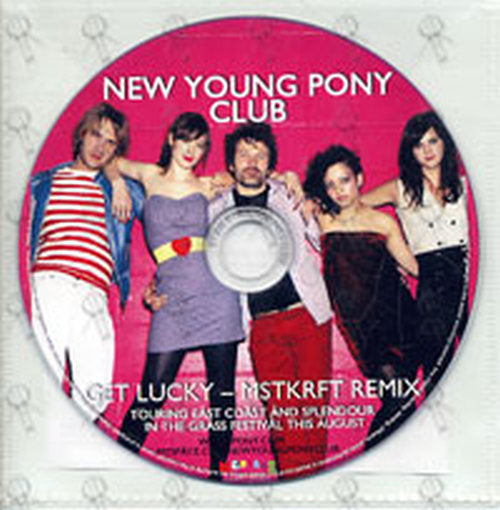 NEW YOUNG PONY CLUB - Get Lucky (MSTKRFT remix) - 1