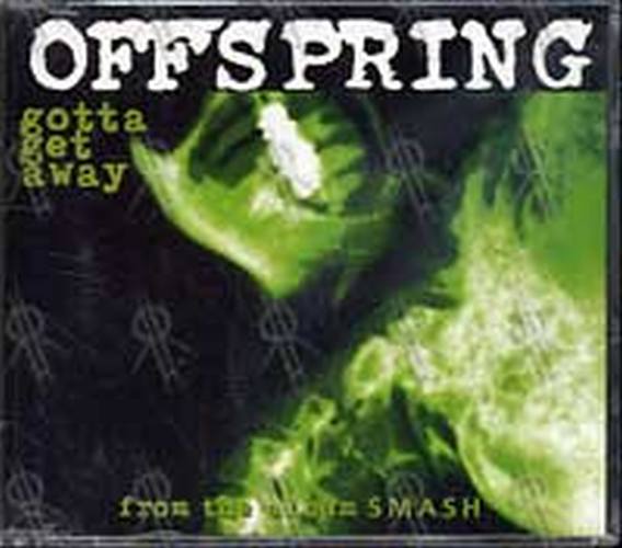 OFFSPRING-- THE - Gotta Get Away - 1