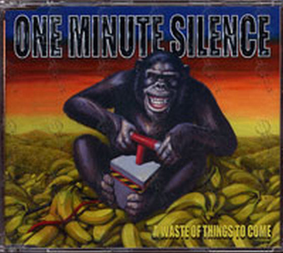 ONE MINUTE SILENCE - A Waste Of Things To Come - 1
