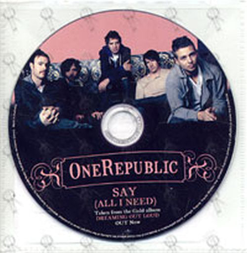 ONEREPUBLIC - Say (All I Need) - 1