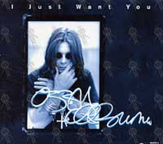 OSBOURNE-- OZZY - I Just Want You - 1