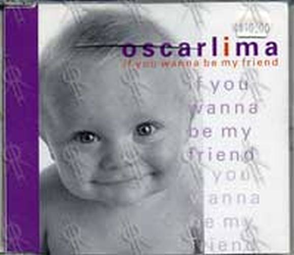 OSCARLIMA - If You Wanna Be My Friend - 1