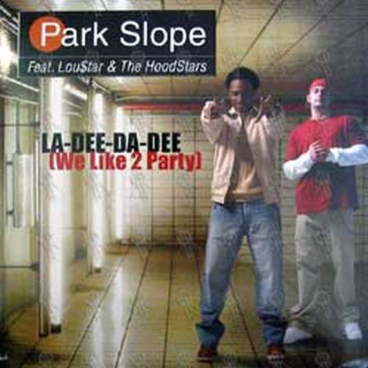 PARK SLOPE - La-Dee-Da-Dee (We Like 2 Party) (Featuring Lou$tar & THe HoodStars) - 1