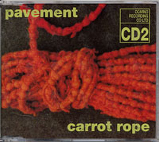 PAVEMENT - Carrot Rope - 1