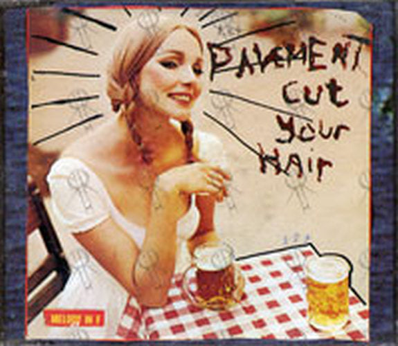 PAVEMENT - Cut Your Hair - 1