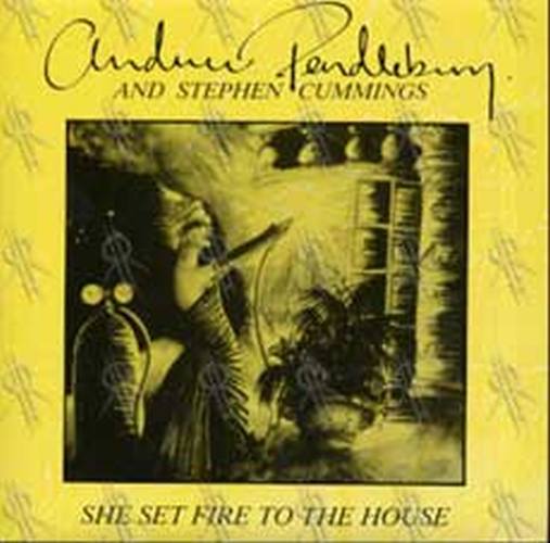 PENDLEBURY-- ANDREW &amp; CUMMINGS-- STEPHEN - She Set Fire To The House - 1