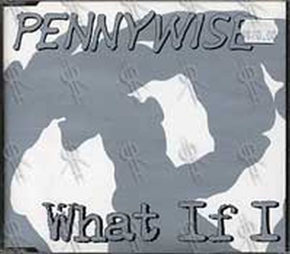 PENNYWISE - What If I - 1