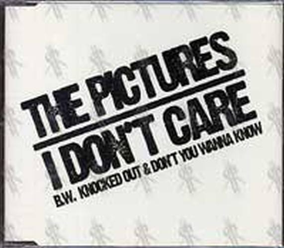 PICTURES-- THE - I Don&#39;t Care - 1