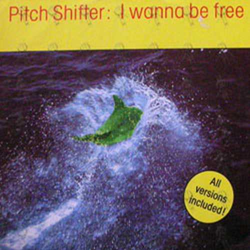 PITCHSHIFTER - I Wanna Be Free - 1