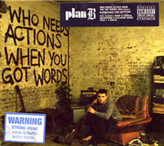PLAN B - Who Need Actions When You Got Words - 1