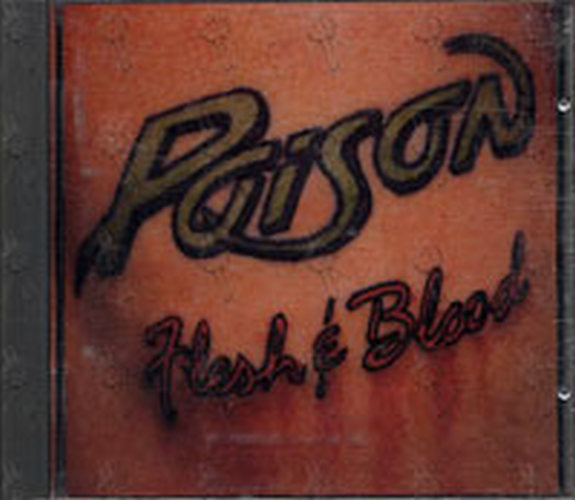 POISON - Flesh &amp; Blood - 1