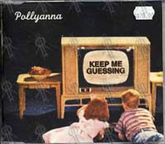 POLLYANNA - Keep Me Guessing - 1