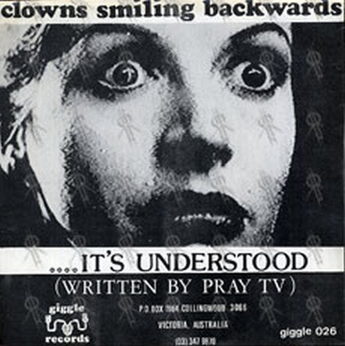 PRAY TV|CLOWNS SMILING BACKWARDS - In Black/... It's Understood - 2