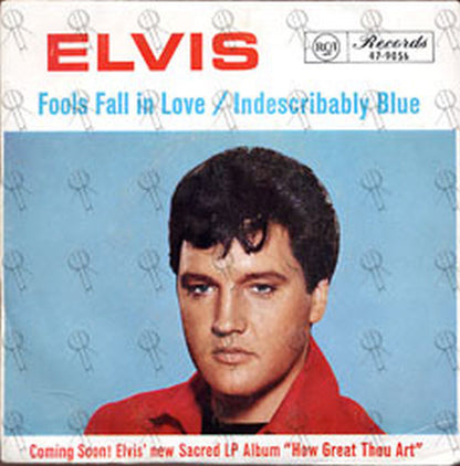 PRESLEY-- ELVIS - Fools Fall In Love / Indescribably Blue - 1