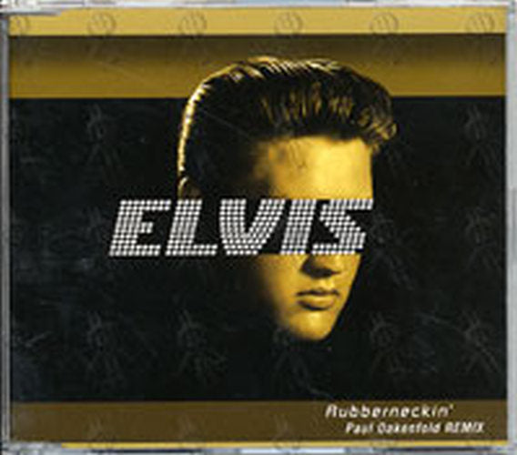 PRESLEY-- ELVIS - Rubberneckin&#39; (Paul Oakenfold Remix) - 1