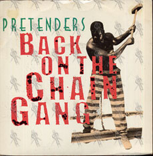 PRETENDERS-- THE - Back On The Chain Gang - 1