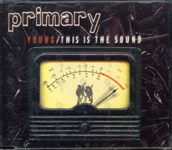PRIMARY - Young / This Is The Sound - 1