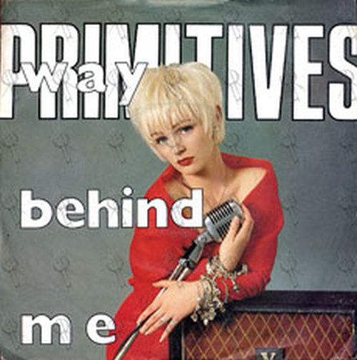 PRIMITIVES - Way Behind Me - 1