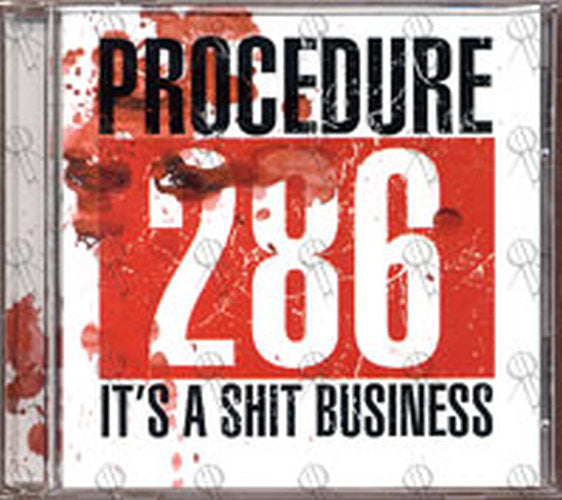 PROCEDURE 286 - It's A Shit Business - 1