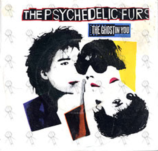 PSYCHEDELIC FURS-- THE - The Ghost In You - 1