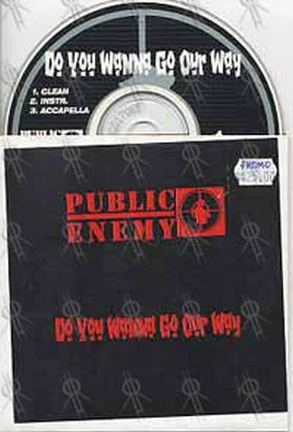 PUBLIC ENEMY - Do You Wanna Go Our Way - 1