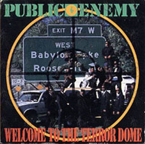 PUBLIC ENEMY - Welcome To The Terror Dome - 1