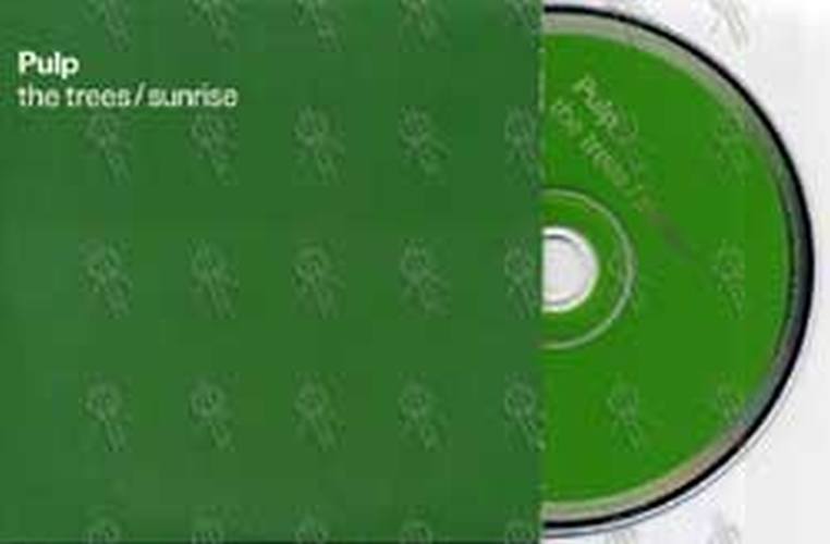 PULP - The Trees/Sunrise - 1