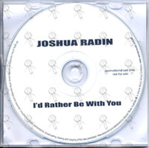 RADIN-- JOSHUA - I&#39;d Rather Be With You - 2