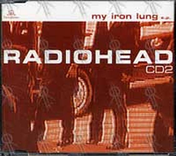 RADIOHEAD - My Iron Lung E.P. - 1