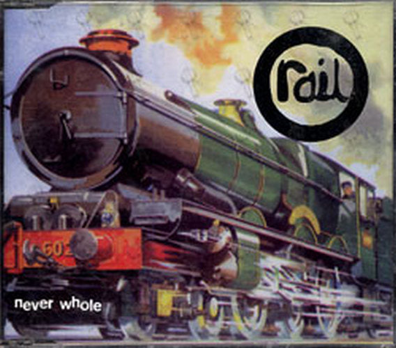 RAIL - Never Whole - 1