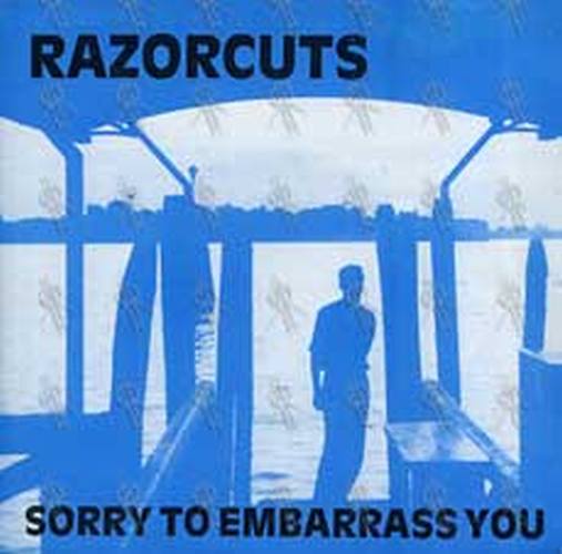 RAZORCUTS - Sorry To Embarrass You - 1
