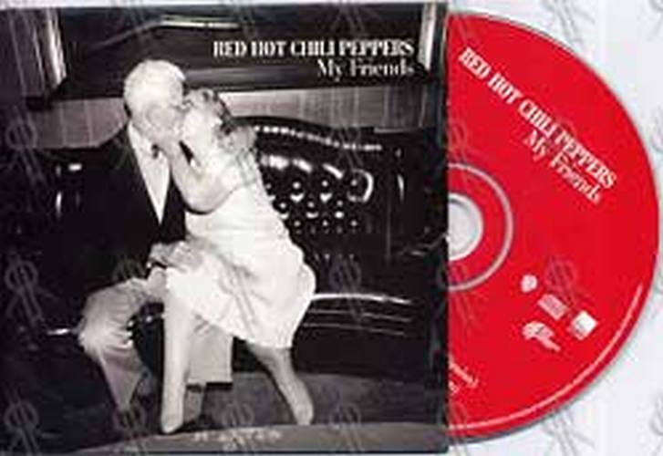 RED HOT CHILI PEPPERS - My Friends - 1