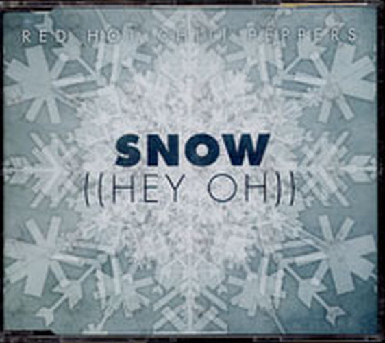 RED HOT CHILI PEPPERS - Snow ((Hey Oh)) - 1