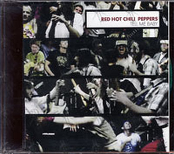 RED HOT CHILI PEPPERS - Tell Me Baby - 1