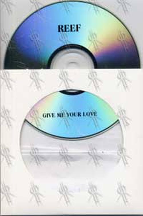 REEF - Give Me Your Love - 1