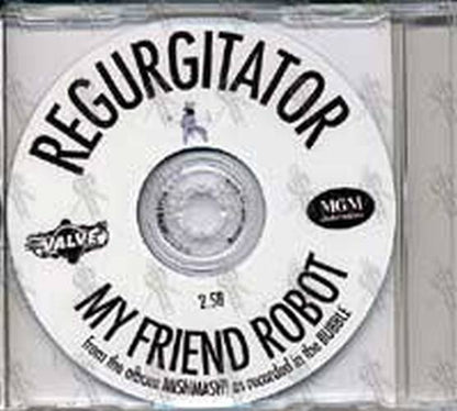 REGURGITATOR - My Friend Robot - 2
