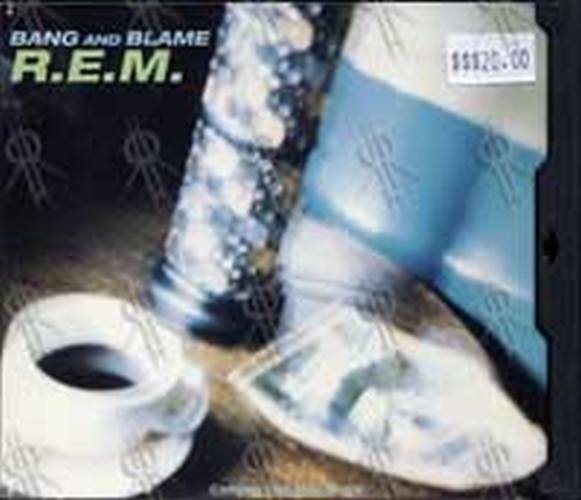 REM - Bang And Blame - 1