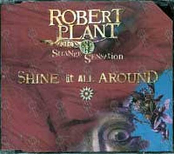 ROBERT PLANT AND THE STRANGE SENSATION - Shine It All Around - 1