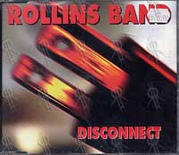 ROLLINS BAND - Disconnect - 1