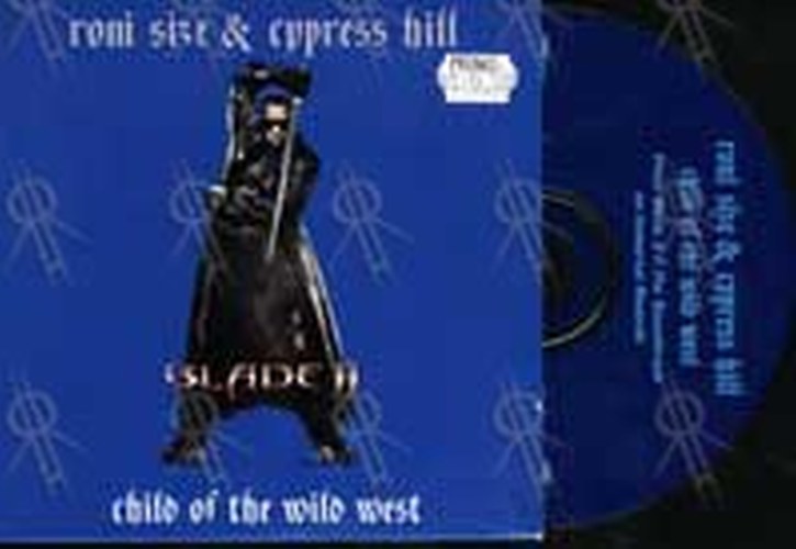 RONI SIZE &amp; CYPRESS HILL - Child Of The Wild West - 1
