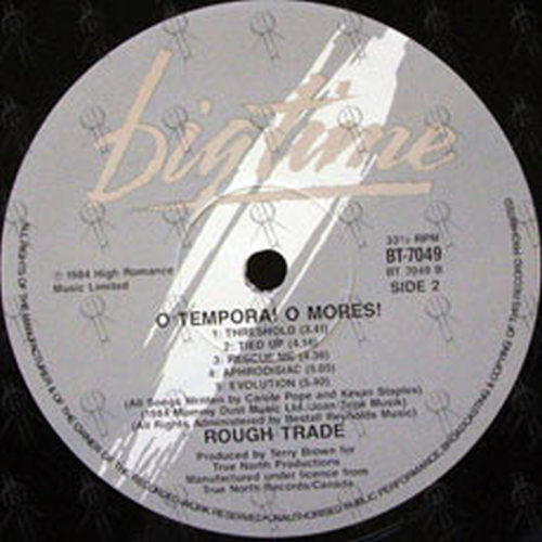 ROUGH TRADE - O Tempora! Mores! / O The Times! O The Manners! - 3