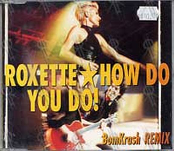 ROXETTE - How Do You Do! - 1