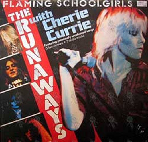 RUNAWAYS with CHERIE CURRIE-- THE - Flaming School Girls - 1