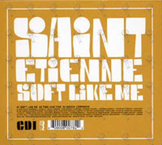 SAINT ETIENNE - Soft Like Me - 2