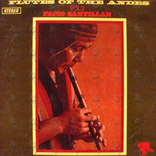 SANTILLAN-- FACIO - Flutes Of The Andes Vol. 2 - 1