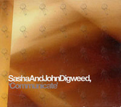 SASHA & JOHN DIGWEED - Communicate - 1