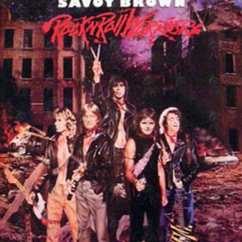 SAVOY BROWN - Rock N Roll Warriors - 1